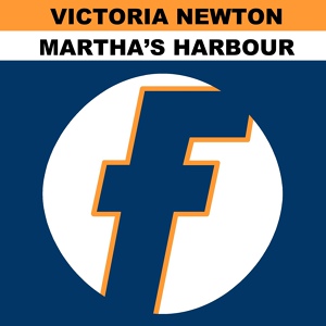 Обложка для Victoria Newton - Martha's Harbour (12" Mix)