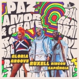 Обложка для Ruxell, Gloria Groove, Rincon Sapiência - Paz, Amor e Grave