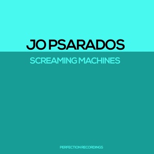 Обложка для Jo Psarados - Screaming Machines