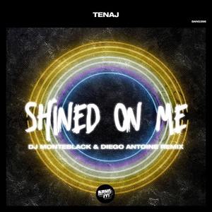 Обложка для Tenaj - Shined on Me