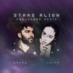 Обложка для R3hab feat. Jolin Tsai [drivemusic.me] - Stars Align (Faulhaber Remix)