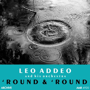 Обложка для Leo Addeo - Love Is Just Around The Corner