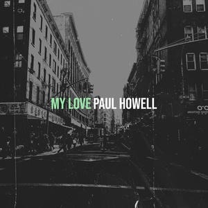 Обложка для paul howell - My Love