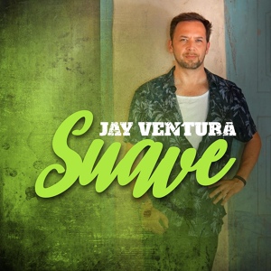 Обложка для Jay Ventura - Suave