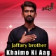 Обложка для Jaffary brother - Khaimo Ki Aag
