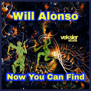 Обложка для Will Alonso - Now You Can Find