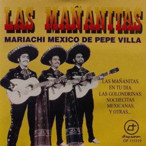 Обложка для Mariachi Mexico de Pepe Villa - Las Mañanitas