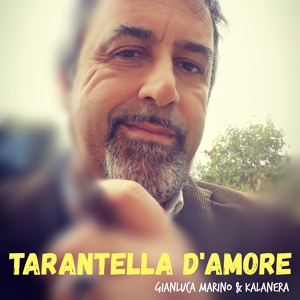 Обложка для Gianluca Marino, Kalanera - Tarantella d'amore