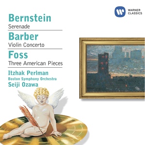 Обложка для Itzhak Perlman/Boston Symphony Orchestra/Seiji Ozawa - Bernstein: Serenade after Plato's "Symposium": III. Eryximachus (Presto)