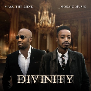 Обложка для Mass_The_Mind, Mosaic Musiq - The Divine Touch