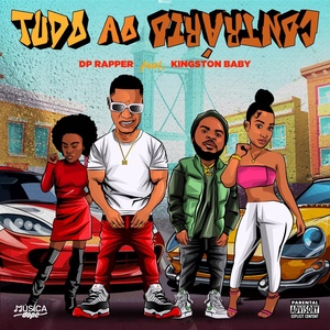 Обложка для DP Rapper feat. Kingston Baby - Tudo ao Contrário