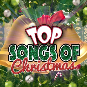 Обложка для Top Songs of Christmas - Grown up Christmas List