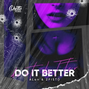 Обложка для ALan, 2FISTD - Do It Better