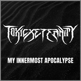 Обложка для ToxicxEternity - My Innermost Apocalypse (From "Binding of Isaac") [Metal Version]