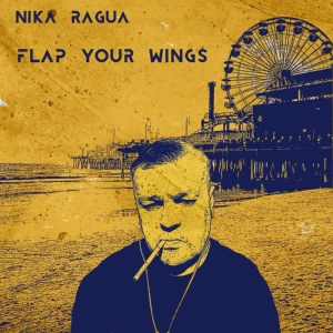 Обложка для Nika Ragua - Flap Your Wings