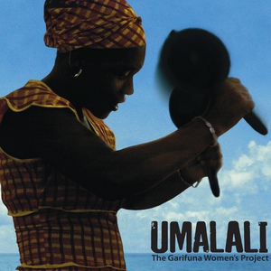 Обложка для The Garifuna Collective, Umalali - Anaha Ya