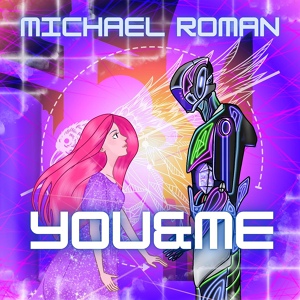 Обложка для Michael Roman - You&Me