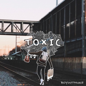 Обложка для BoyWithUke - Toxic