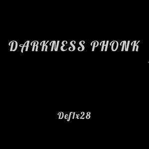 Обложка для Def1x28 - DARKNESS PHONK