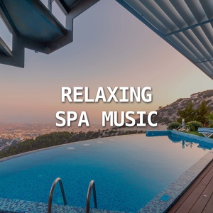 Обложка для Spa Sangria - Ultimate Spa Relaxation Music