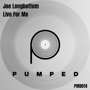 Обложка для Joe Longbottom - Live For Me