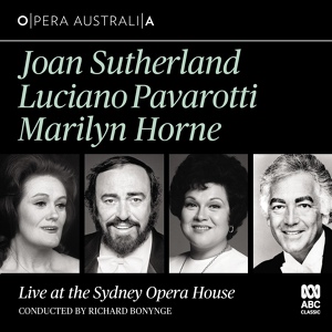 Обложка для Richard Bonynge, Marilyn Horne, Dame Joan Sutherland, The Elizabethan Sydney Orchestra - Semiramide, Act I: "Serbami ognor sì fido"