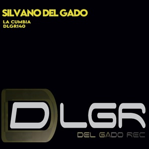 Обложка для Silvano Del Gado - La Cumbia