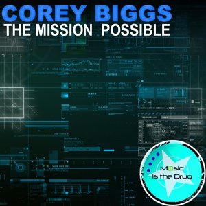 Обложка для Corey Biggs - The Mission Possible