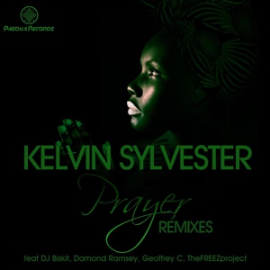 Обложка для Kelvin Sylvester - Prayer Remixes