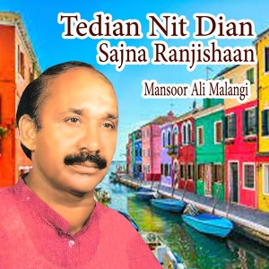 Обложка для Mansoor Ali Malangi - Tedian Nit Dian Sajna Ranjishaan