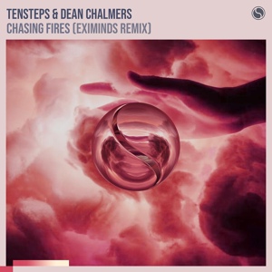 Обложка для Tensteps, Dean Chalmers - Chasing Fires