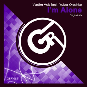 Обложка для Vadim Vok feat. Yulua Oreshko - I'm Alone