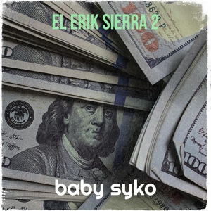 Обложка для baby syko - El Erik Sierra 2