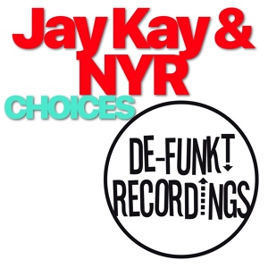 Обложка для Jay Kay, NYR - Choices