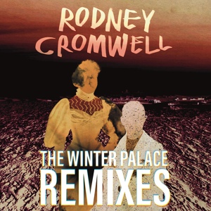 Обложка для Rodney Cromwell - The Winter Palace