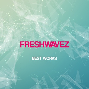 Обложка для Freshwavez - Dream World