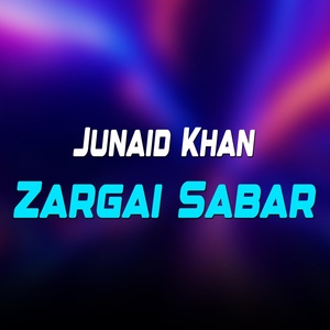 Обложка для Junaid Khan - Zargai Sabar