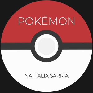 Обложка для Nattalia Sarria - Pokémon XY&Z (From "Pokémon")
