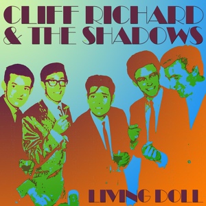 Обложка для Cliff Richard and The Shadows - Livin' Lovin' Doll