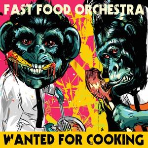 Обложка для Fast Food Orchestra - Sound Gangsters