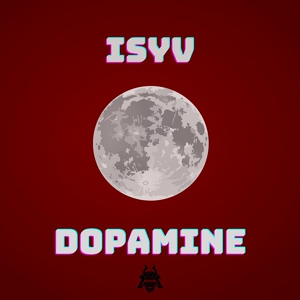 Обложка для ISYV - Dopamine