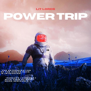 Обложка для Lit Lords - Power Trip