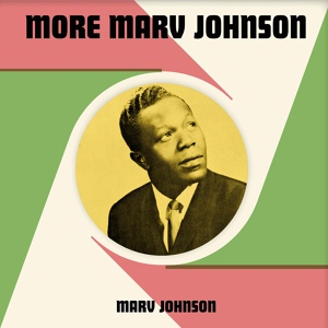 Обложка для Marv Johnson - Let Me Love You