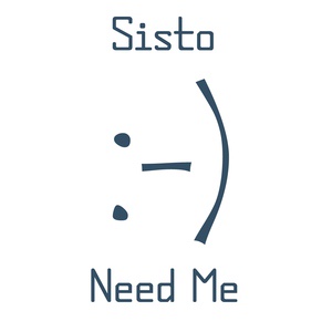 Обложка для Sisto - Need Me