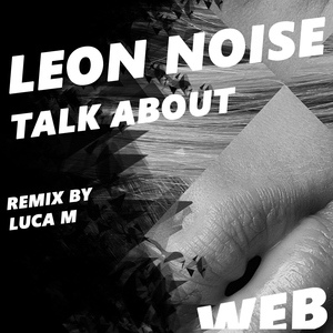 Обложка для Leon Noise - Talk About