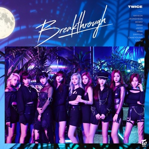 Обложка для TWICE - Breakthrough