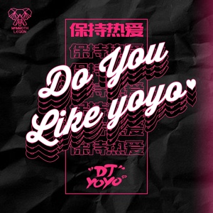 Обложка для DJ YOYO - Do You Like YoYo