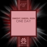 Обложка для Dimofat, Dabool, R3on - One Day (Original Mix)