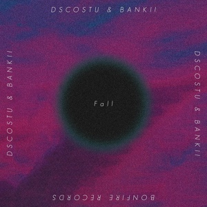 Обложка для DSCOSTU, Bankii feat. J. Hoard - Fall
