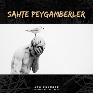 Обложка для Ege Çubukçu - Sahte Peygamberler